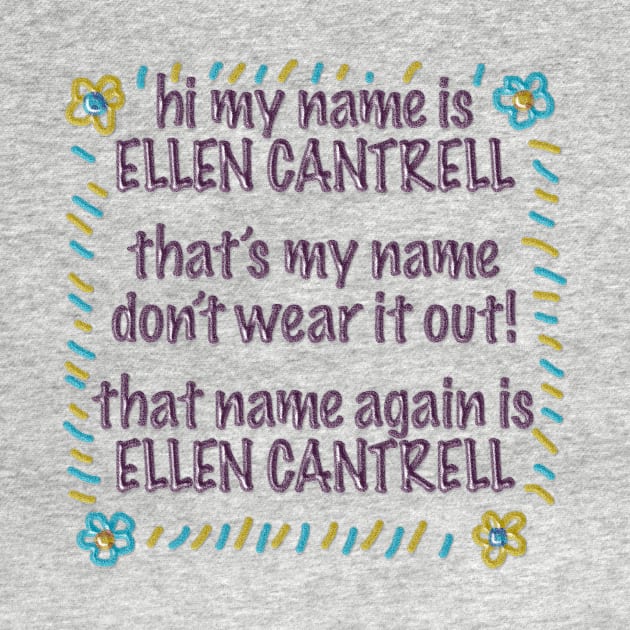 Ellen Cantrell's Shirt Made By Her Grandmother by Roi Gold Productions Store